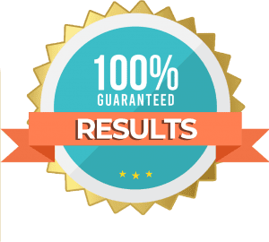 100% Guaranteed Results