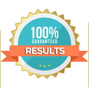 100% Guaranteed Results