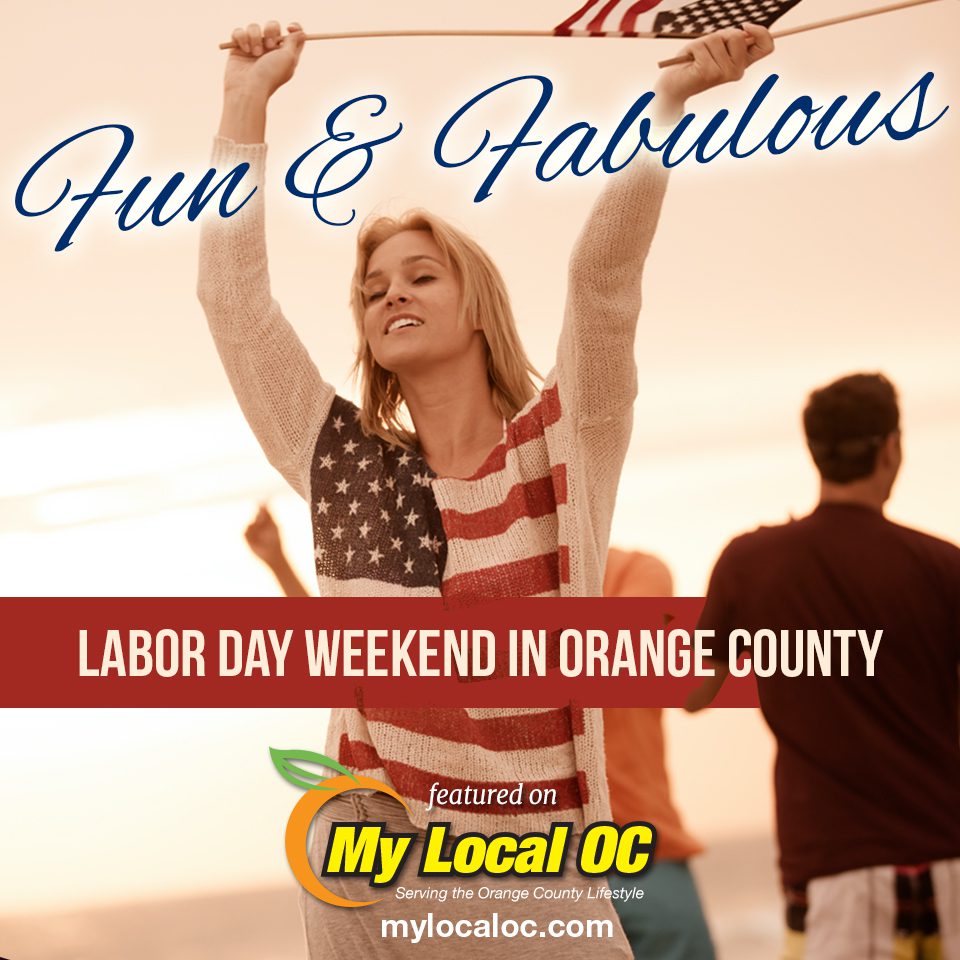 Orange County Labor Day Weekend 2021 Activities