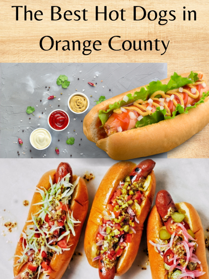 The Best Hot Dogs in Orange County