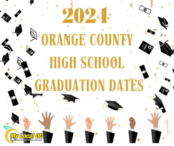 2024 Orange County High School Graduation Dates (3) My Local OC