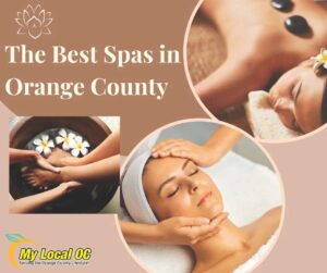 The Best Spas in Orange County.